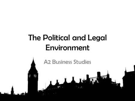 The Political and Legal Environment