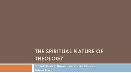 The Spiritual Nature of Theology