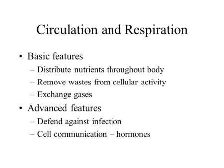 Circulation and Respiration