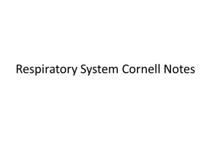 Respiratory System Cornell Notes