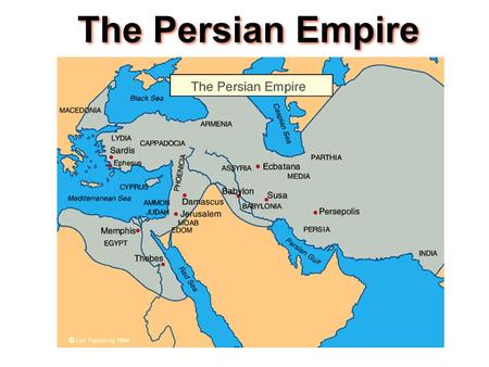 The Persian Empire.