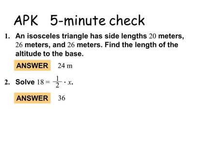 APK 5-minute check. 11.6 Areas of Regular Polygons.