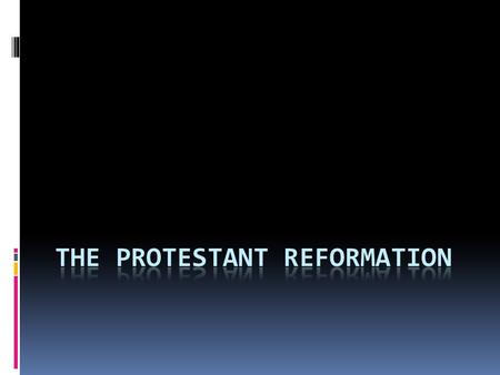 The Protestant Reformation