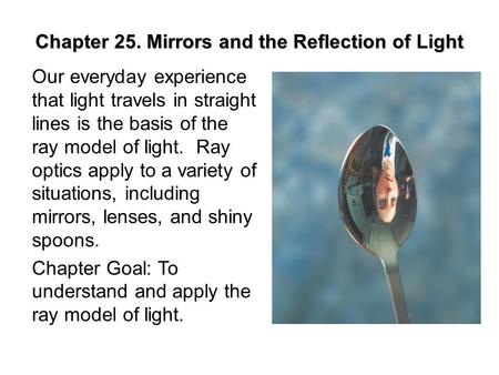 Chapter 25. Mirrors and the Reflection of Light