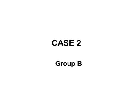 CASE 2 Group B. Baby Fiona Goodchild was born on May 3, 2004. It was noted that she had a low birth weight of 2600g. Normally, the average weight of a.