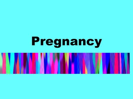 Pregnancy. In the beginning… Conception begins with an ovum (female sex cell) and a sperm (the male sex cell) These sex cells combine beginning the development.