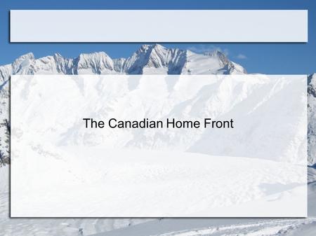 The Canadian Home Front