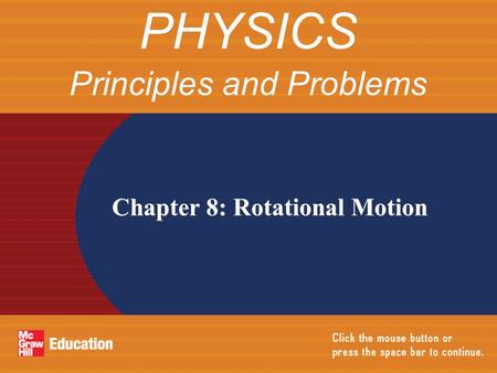 Chapter 8: Rotational Motion