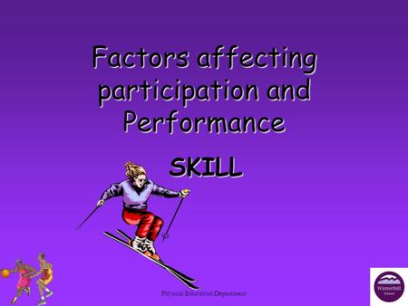 Factors affecting participation and Performance