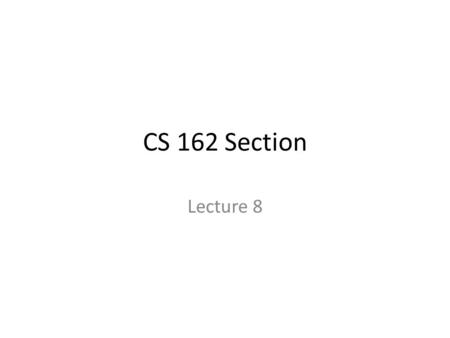 CS 162 Section Lecture 8. What happens when you issue a read() or write() request?