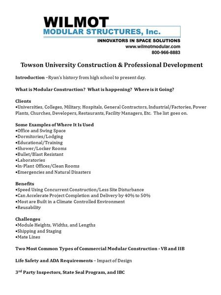 Towson University Construction & Professional Development Introduction –Ryan’s history from high school to present day. What is Modular Construction? What.