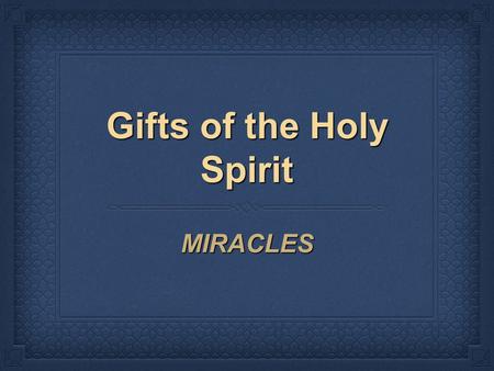 Gifts of the Holy Spirit