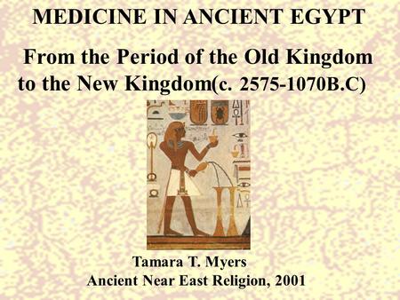 From the Period of the Old Kingdom to the New Kingdom(c B.C)