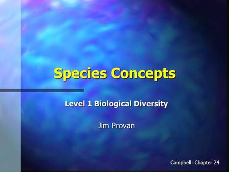 Level 1 Biological Diversity Jim Provan