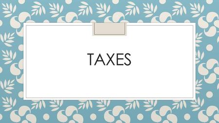 TAXES. Bell Work ◦ There are 76,771 students at ASU. 62,089 of the students at ASU are undergraduates. What percentage of the students at ASU are undergrads?