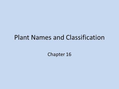 Plant Names and Classification