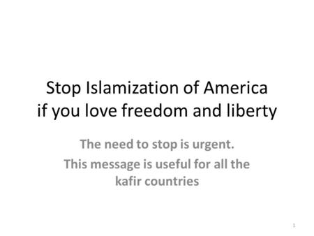 Stop Islamization of America if you love freedom and liberty