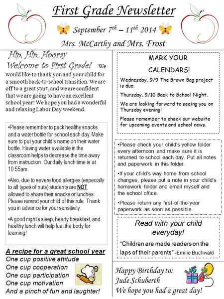 Hip, Hip, Hooray Welcome to First Grade! We would like to thank you and your child for a smooth back-to-school transition. We are off to a great start,