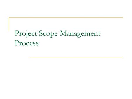 Project Scope Management Process