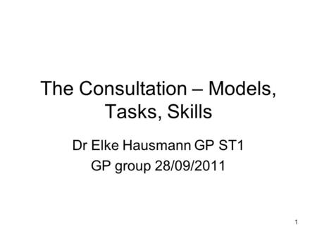 The Consultation – Models, Tasks, Skills