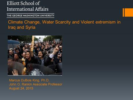 Climate Change, Water Scarcity and Violent extremism in Iraq and Syria