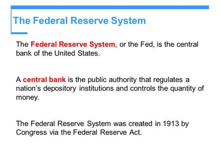 The Federal Reserve System