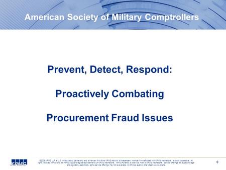 0 ©2009 KPMG LLP, a U.S. limited liability partnership and a member firm of the KPMG network of independent member firms affiliated with KPMG International,