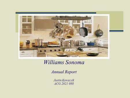 Williams Sonoma Annual Report Justin Kovacsik ACG 2021 080.