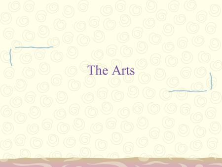 The Arts. What Is Art? Art is the creative use of the human imagination to aesthetically interpret, express, and engage life, modifying experienced reality.