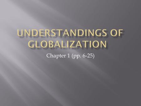 Understandings of Globalization