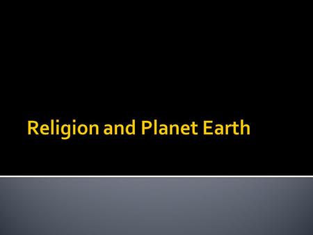 The Bible has a creation story  Day 1 - Light / Dark  Day 2 Water and Sky  Day 3 Plants and Land  Day 4 Sun, Moon and Stars  Day 5 Sea Creatures.