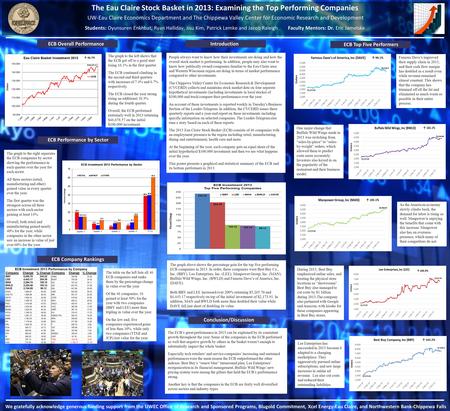 The Eau Claire Stock Basket in 2013: Examining the Top Performing Companies Introduction UW-Eau Claire Economics Department and The Chippewa Valley Center.