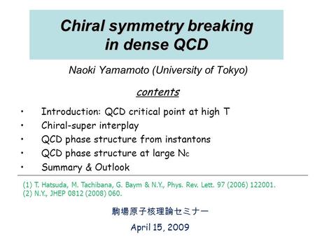 Chiral symmetry breaking in dense QCD