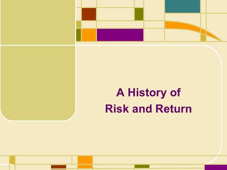 A History of Risk and Return