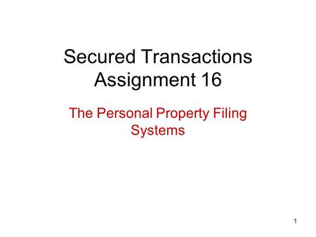 Secured Transactions Assignment 16