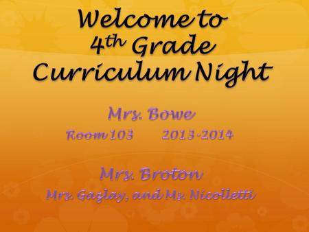 Welcome to 4th Grade Curriculum Night