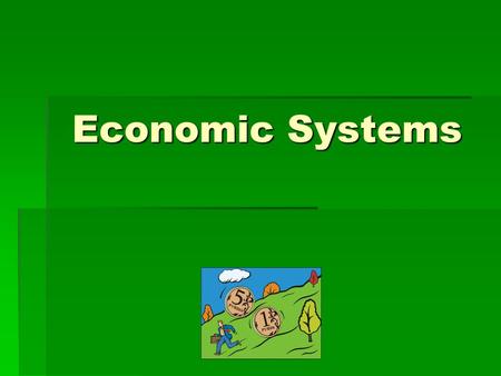 Economic Systems.