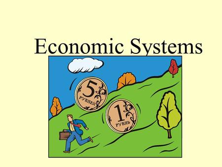 Economic Systems.