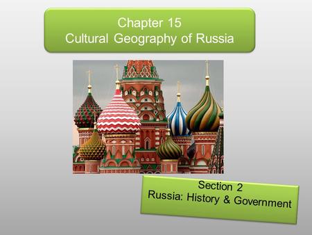 Chapter 15 Cultural Geography of Russia