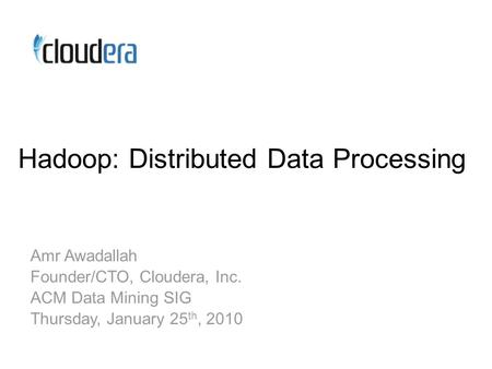 Scaling for Large Data Processing What is Hadoop? HDFS and MapReduce