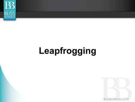 Leapfrogging. In most cases, the reason people do not become involved in MLM is because they do not believe THEY can do it.