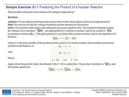 Copyright ©2009 by Pearson Education, Inc. Upper Saddle River, New Jersey 07458 All rights reserved. Chemistry: The Central Science, Eleventh Edition By.