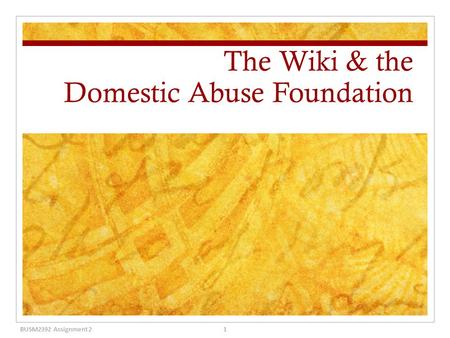 The Wiki & the Domestic Abuse Foundation 1BUSM2392 Assignment 2.