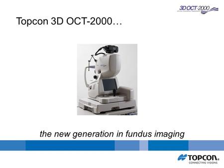 the new generation in fundus imaging