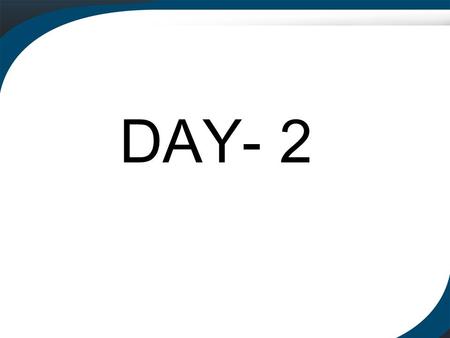 DAY- 2. TRAINING NEED ASSESSMENT Building Performance.