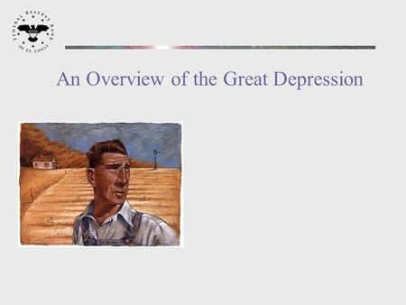 An Overview of the Great Depression