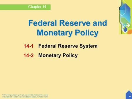 © 2013 Cengage Learning. All rights reserved. May not be scanned, copied or duplicated, or posted to a publicly accessible website, in whole or in part.