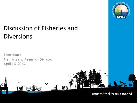 Discussion of Fisheries and Diversions