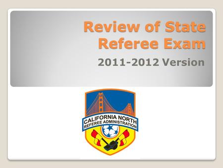 Review of State Referee Exam