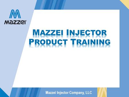 Mazzei Injector Company, LLC